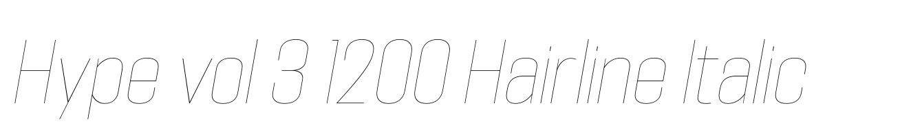 Hype vol 3 1200 Hairline Italic